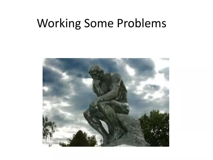 working some problems