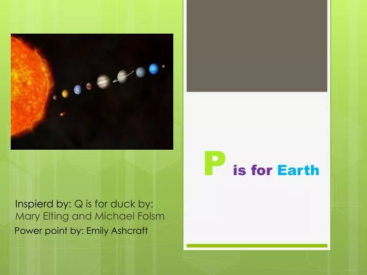 p is for earth