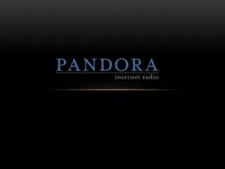 What Pandora is/does