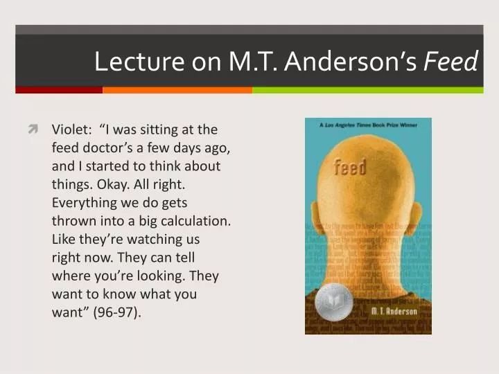 lecture on m t anderson s feed