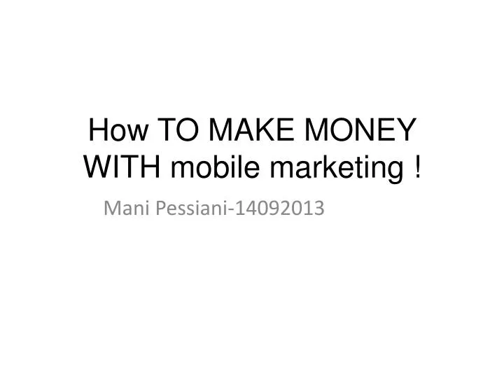 how to make money with mobile marketing