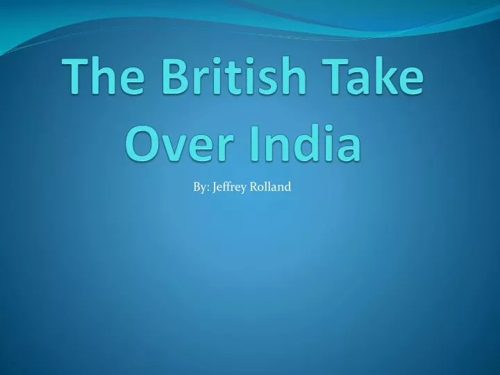 the british take over india