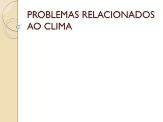 problemas relacionados ao clima