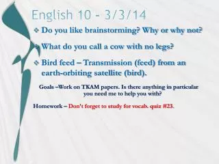 English 10 - 3/3/14