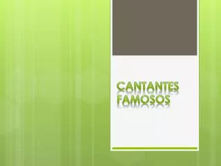 CANTANTES FAMOSOS