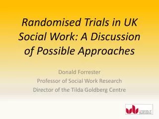 Randomised Trials in UK Social Work: A Discussion of Possible Approaches