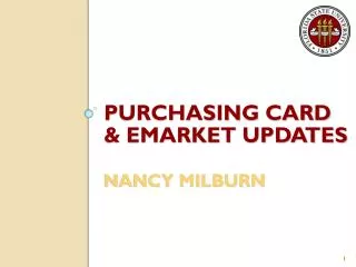 Purchasing card &amp; emarket UPDATES nancy milburn