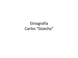 etnograf a carlos g echa