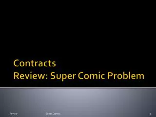 Contracts Review: Super Comic Problem