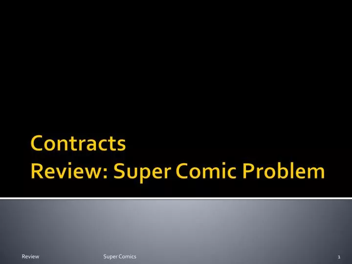 contracts review super comic problem