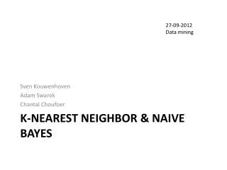 K-nearest neighbor &amp; Naive Bayes
