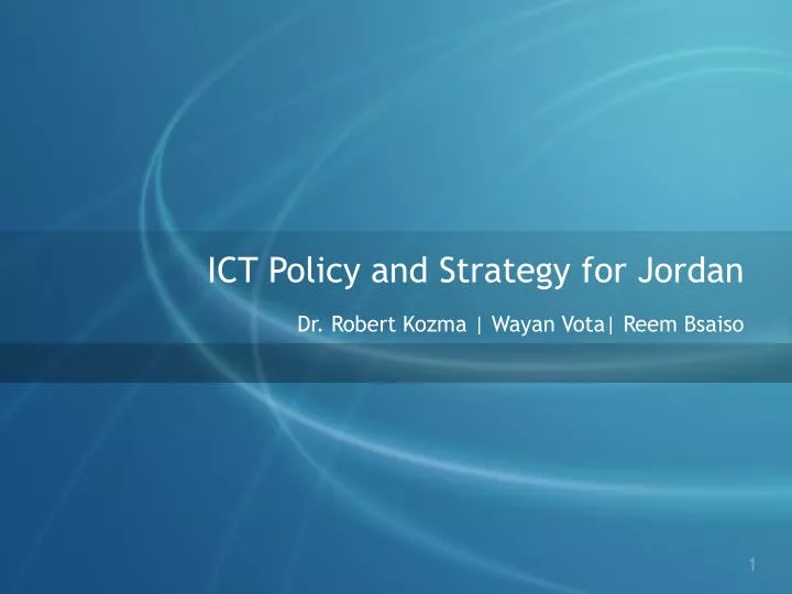 ict policy and strategy for jordan dr robert kozma wayan vota reem bsaiso