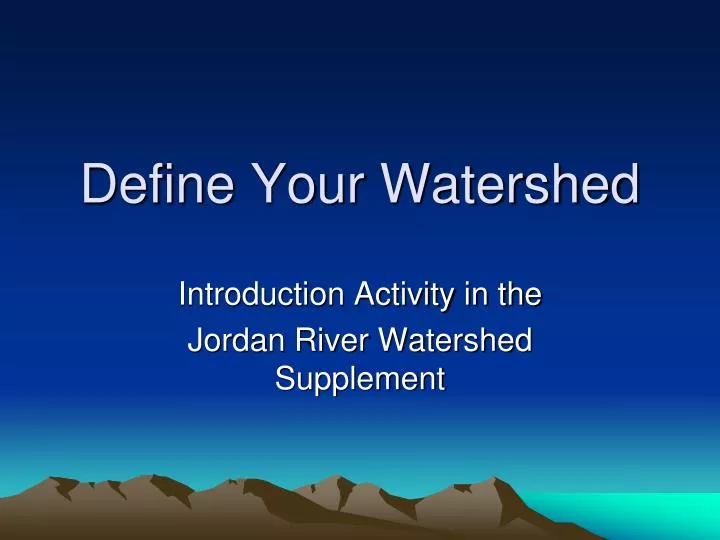 define your watershed