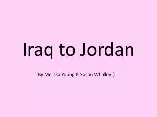 Iraq to Jordan