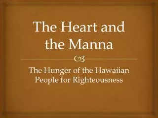 The Heart and the Manna