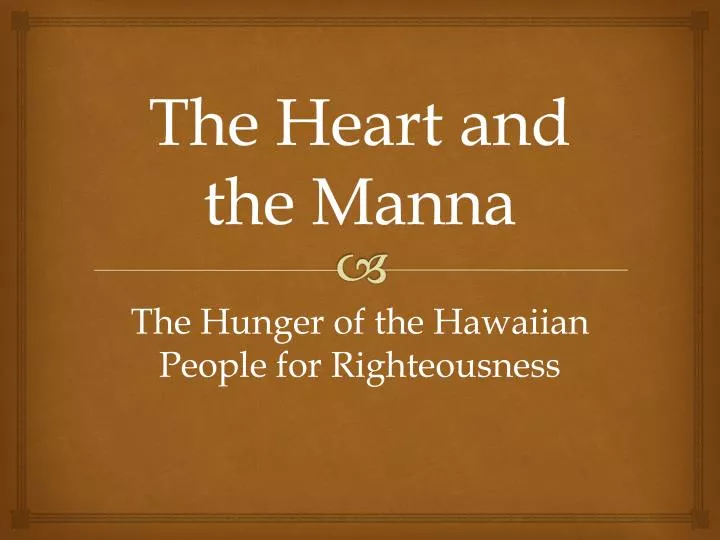 the heart and the manna