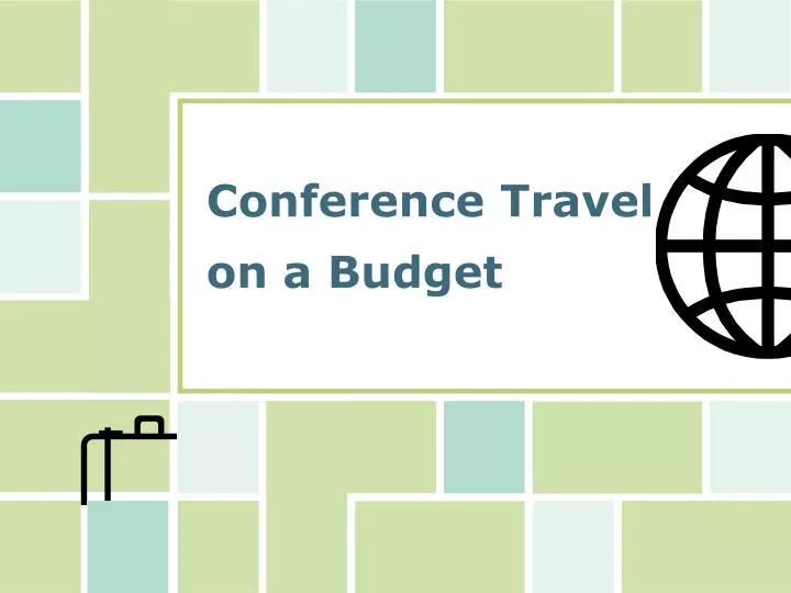 conference travel on a budget