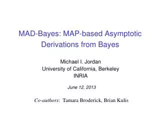 MAD-Bayes: MAP-based Asymptotic Derivations from Bayes