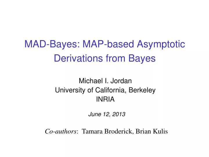 mad bayes map based asymptotic derivations from bayes