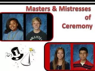 Masters &amp; Mistresses of Ceremony