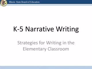 K-5 Narrative Writing