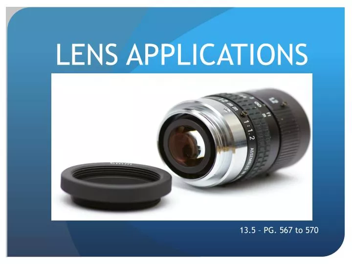 lens applications