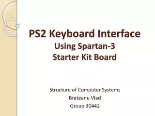 PS2 Keyboard Interface Using Spartan-3 Starter Kit Board