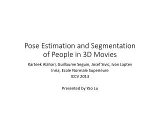 Pose Estimation and Segmentation of People in 3D Movies