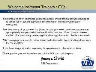 Welcome Instructor Trainers / ITEs: