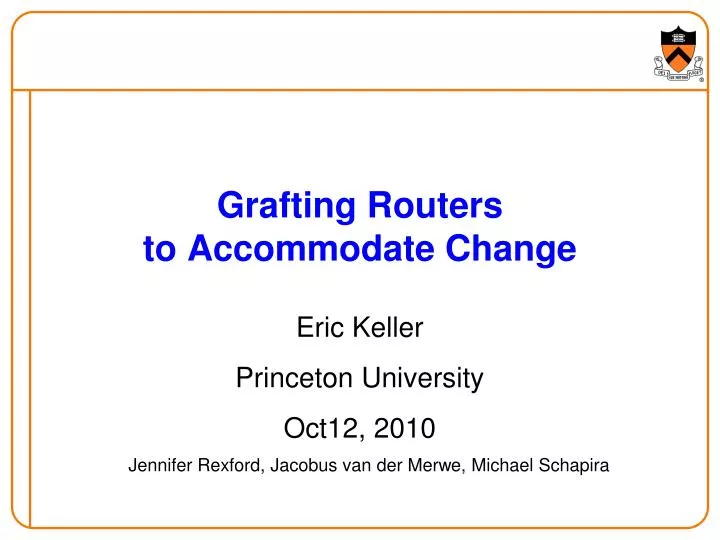 grafting routers to accommodate change