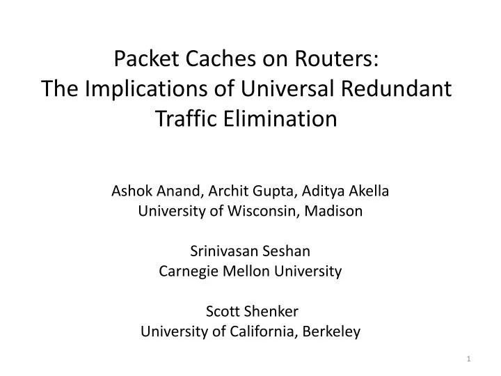 packet caches on routers the implications of universal redundant traffic elimination