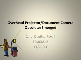 Overhead Projector/Document Camera Obsolete/Emerged