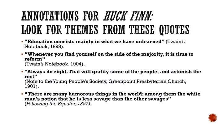annotations for huck finn look for themes from these quotes