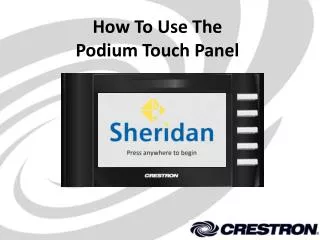 How To Use The Podium Touch Panel