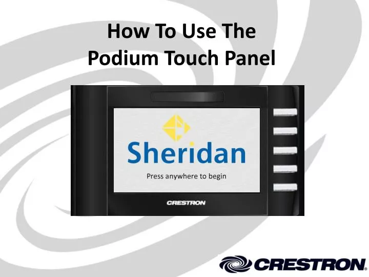 how to use the podium touch panel