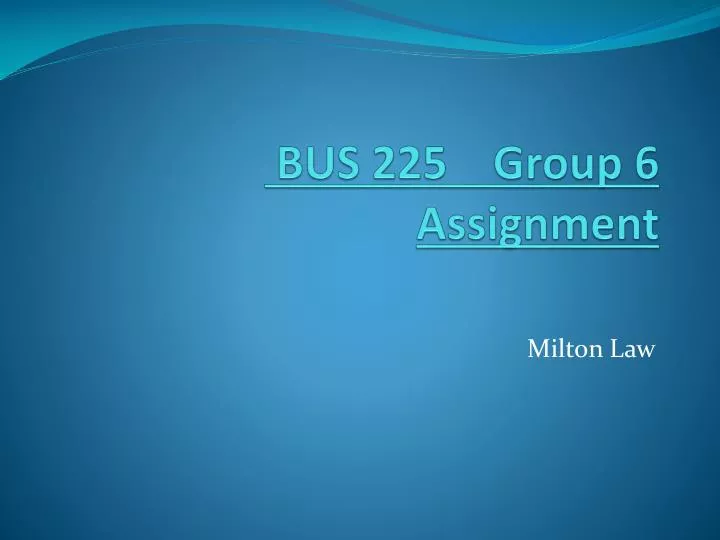bus 225 group 6 assignment