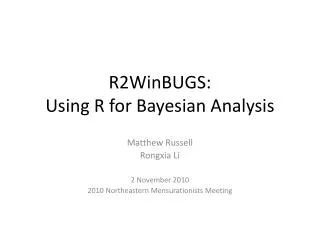 R2WinBUGS: Using R for Bayesian Analysis