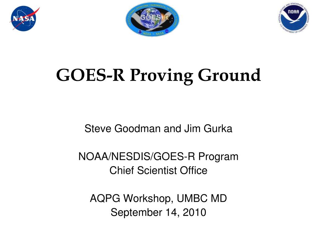 PPT - GOES-R Proving Ground PowerPoint Presentation, free download - ID ...