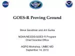 GOES-R Proving Ground - slide 1