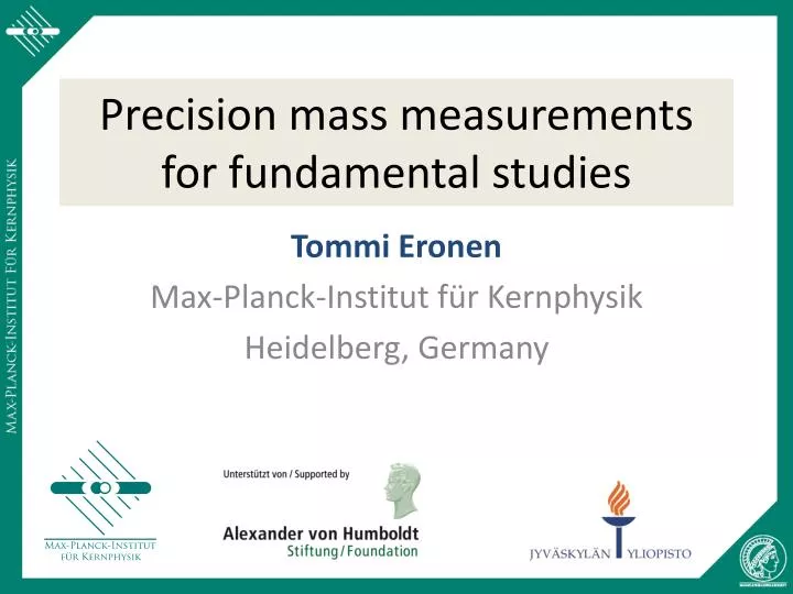 precision mass measurements for fundamental studies
