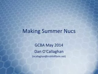 Making Summer Nucs