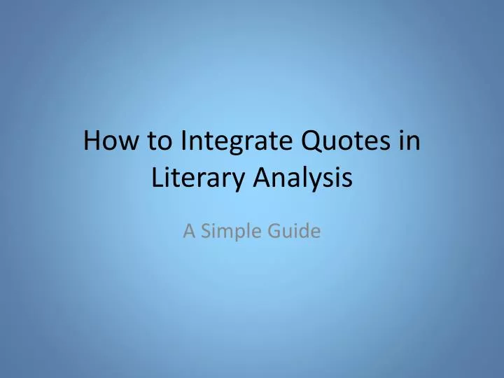 how to integrate quotes in literary analysis