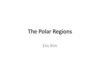 The Polar Regions