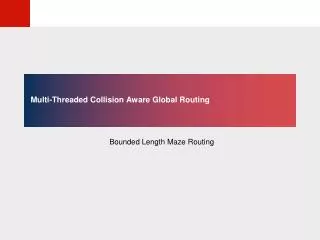 Multi-Threaded Collision Aware Global Routing