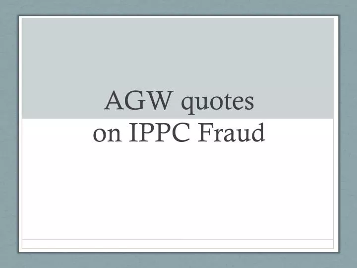agw quotes on ippc fraud