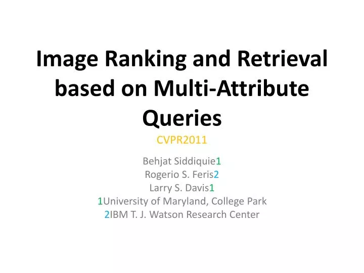 image ranking and retrieval based on multi attribute queries cvpr2011