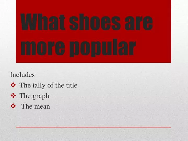 what shoes are more popular