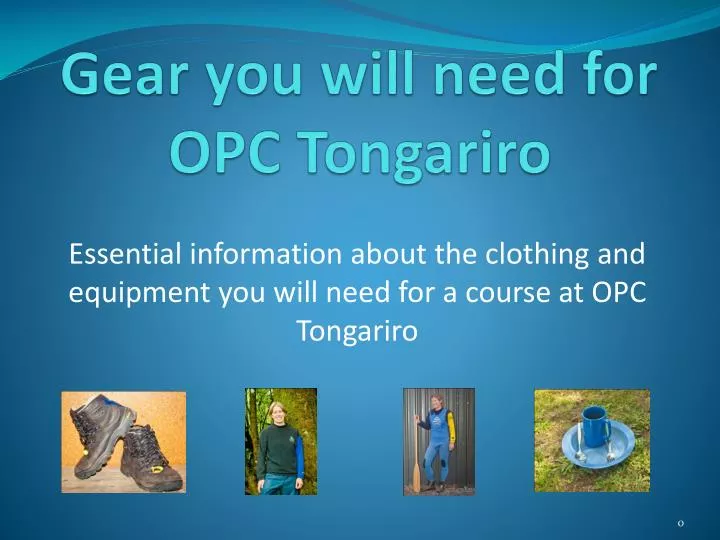 gear you will need for opc tongariro