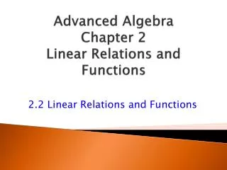 Advanced Algebra Chapter 2 Linear Relations and Functions