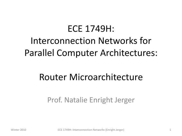 ece 1749h interconnection networks for parallel computer architectures router microarchitecture